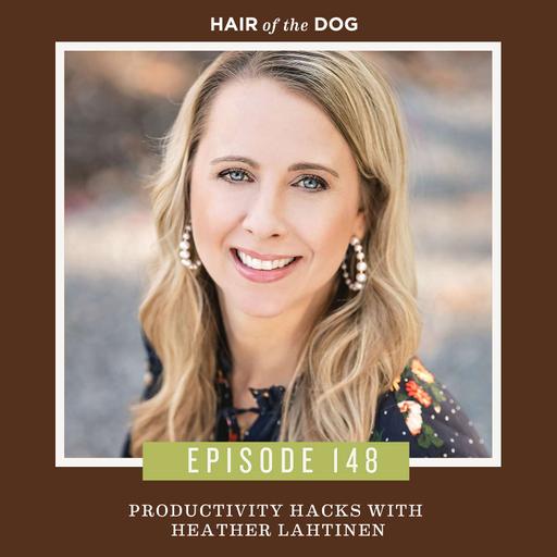 Productivity Hacks with Heather Lahtinen