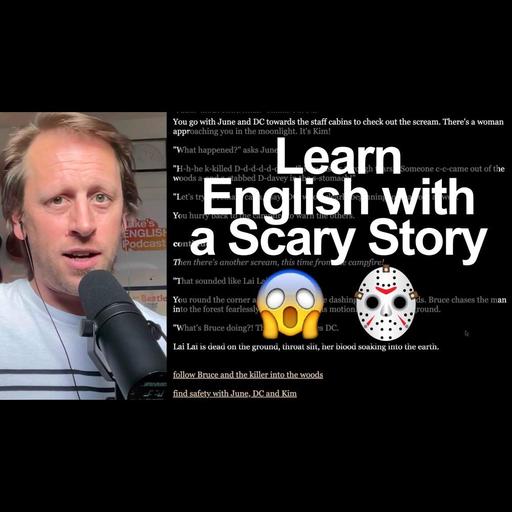774. Learn English with a Scary Story (Camp Stabbiwaka by Peter Carlson)