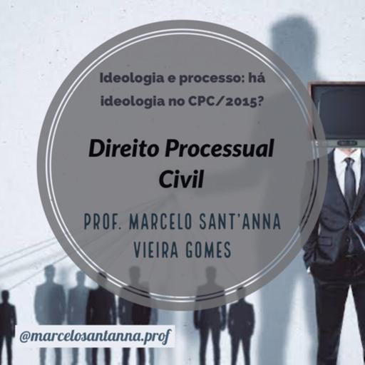 Ideologia e processo: há ideologia no CPC/2015?