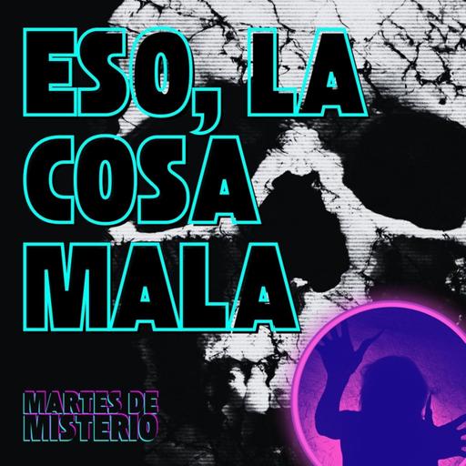 EP.215: ESO, la cosa mala