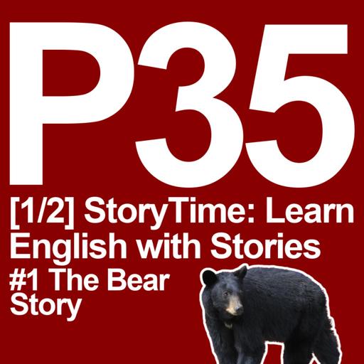 P35 [1/2] StoryTime: Learn English with Stories (free LEP Premium Sample) THE BEAR STORY