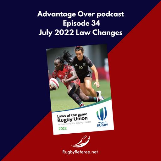Episode 34: July 2022 Law Changes now in play