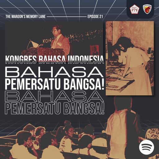 Episode 21: Kongres Bahasa Indonesia