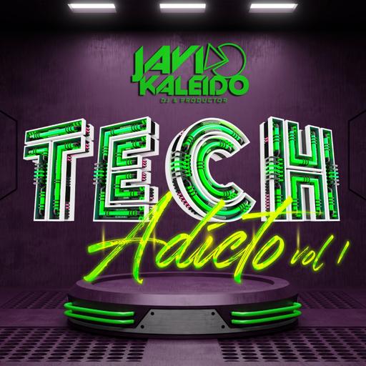 Sesio&#769;n Tech Adicto Vol 1 by Javi Kaleido