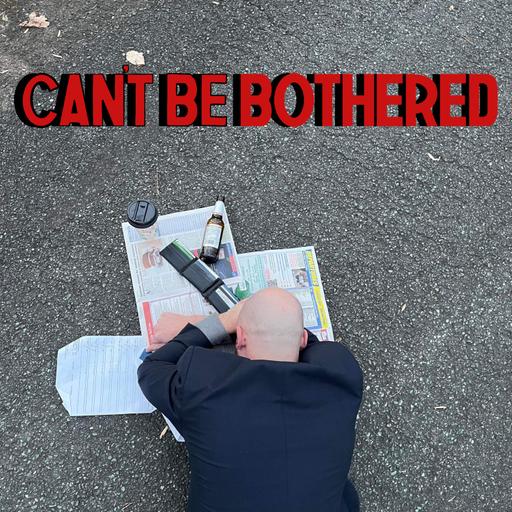 Steven Harrison - Can't Be Bothered: The Bird Incident