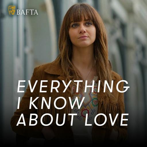 Everything I Know About Love Q&A with Dolly Alderton and the cast