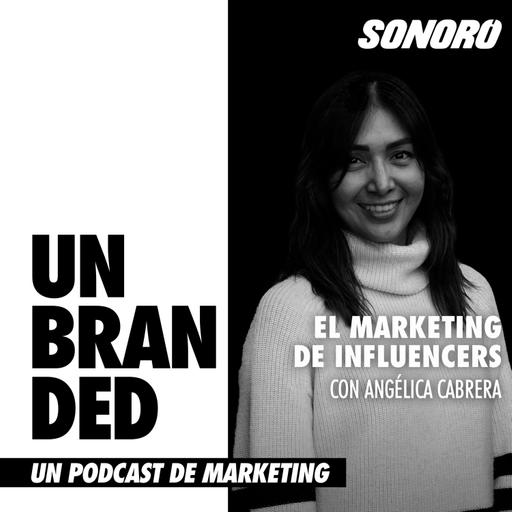 El marketing de influencers con Angélica Cabrera