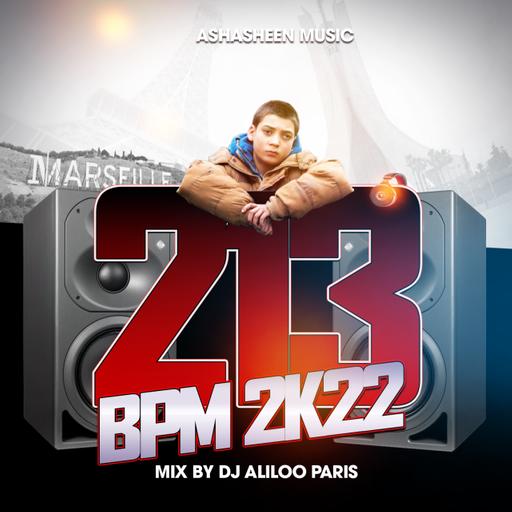 213BPM 2K22 - Dj Aliloo Paris (Alger Bruxelles Paris Marseille)