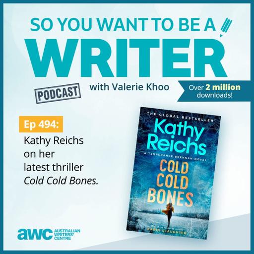 WRITER 494: Kathy Reichs on her latest thriller 'Cold, Cold Bones'.