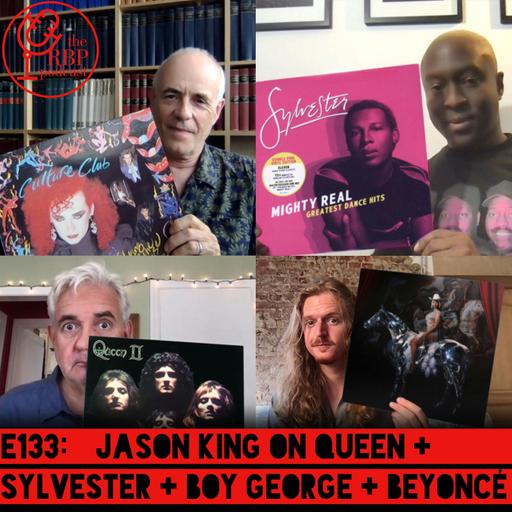E133: Jason King on Queen + Sylvester + Boy George + Beyoncé