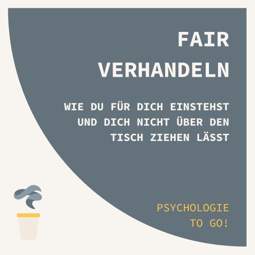 Fair verhandeln: Wie du für dich einstehst und dich nicht über den Tisch ziehen lässt