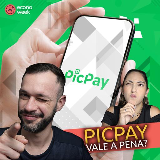 PICPAY vale a pena? Entenda o que MUDOU no RENDIMENTO