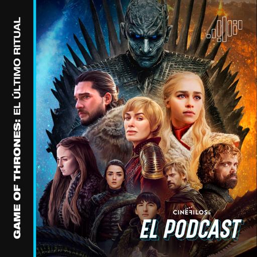 Game of Thrones: el último ritual