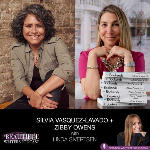 Zibby Owens & Silvia Vasquez-Lavado: Women on a Mission to Scale New Heights