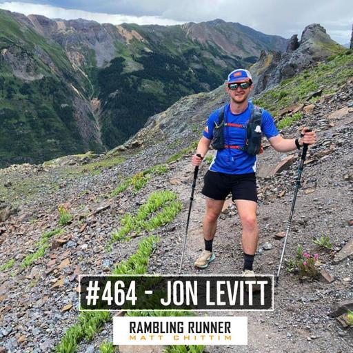 #464 - Jon Levitt: The Evolving Nature of Competitiveness, Goals, and Endurance