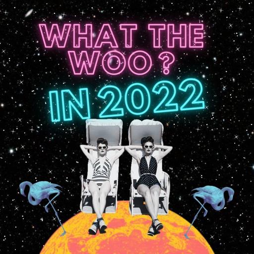 Where in the Woo?...in 2022