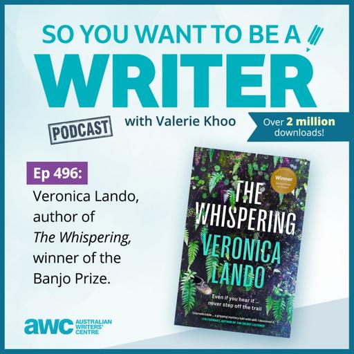 WRITER 496: Veronica Lando, author of 'The Whispering', winner of the Banjo Prize.
