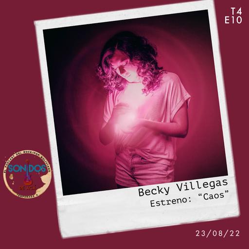 Estreno: "Caos" de Becky Villegas | Ep.10 | T4