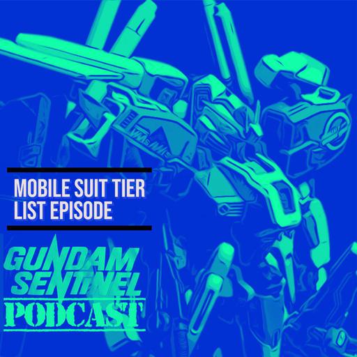 Gundam Sentinel Mobile Suit Tier List