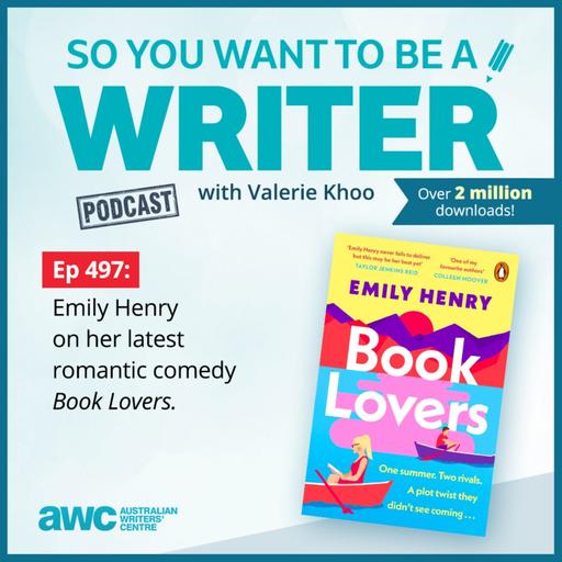 WRITER 497: Emily Henry on her latest romantic comedy 'Book Lovers'.