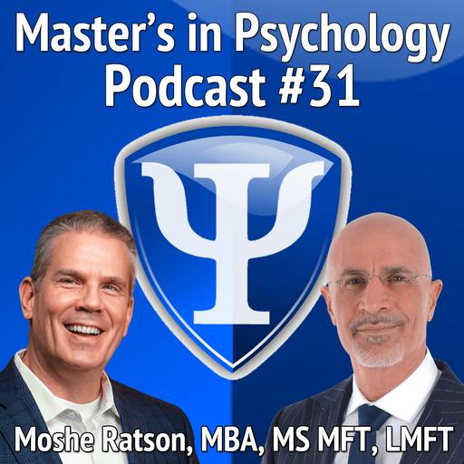 31: Moshe Ratson, MBA, MS MFT, LMFT – Founder and Executive Director of sprial2grow Marriage and Family Therapy Reflects on His Unique Journey