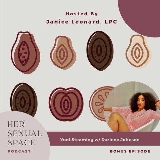 Yoni Steaming w/ Darlene Johnson