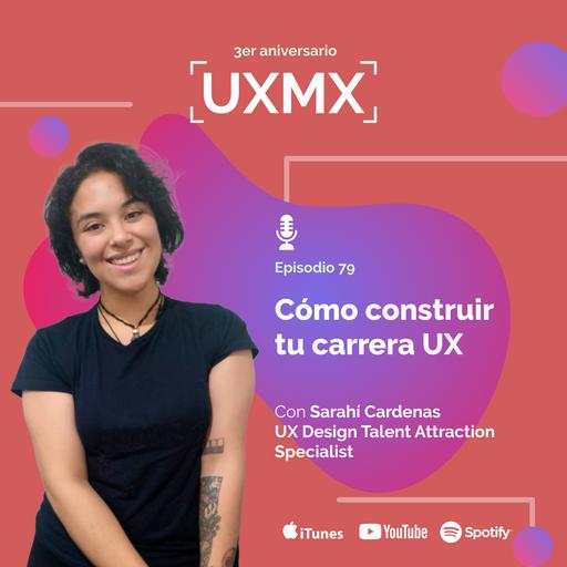 ¿Cómo construir tu carrera en UX? | Sarahí Cárdenas, Talent Acquisition Specialist en Crehana