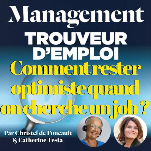 EP 87 : « Comment rester optimiste quand on cherche un job ? » avec Catherine Testa