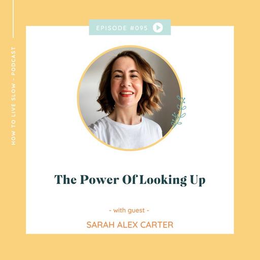 Ep 95 The Power Of Looking Up
