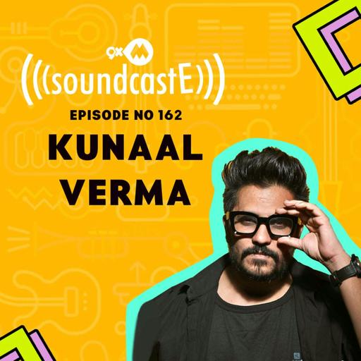 Ep. 163 9XM SoundcasE ft. Kunaal Verma