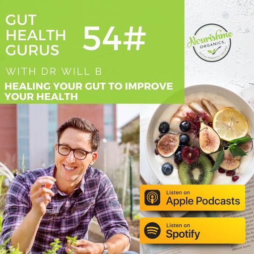 Dr. Willl Bulsiewicz on How to Heal Your Gut to Improve Your Health