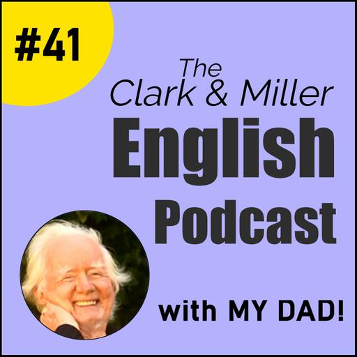 Episode 41 - ’90s Slang vs ’40s Slang | A Chat With My Dad in the Garden