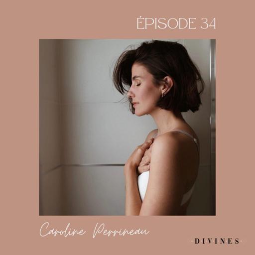 EP#34 - Caroline PERRINEAU, du yoga au bouleversement de la maternité