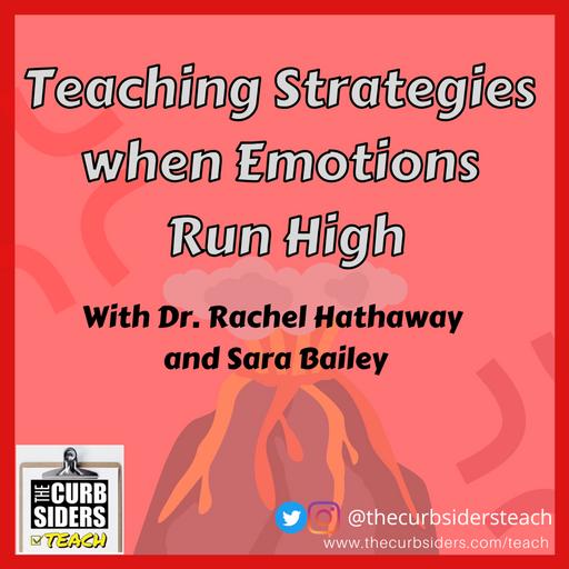 19: Check Your Pulse First: Teaching Strategies When Emotions Run High With Dr. Rachel Hathaway and Sara Bailey