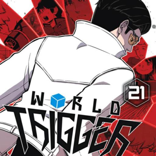 WT Vol. 21 Retrospective | Duckface Diaries: a WORLD TRIGGER Podcast
