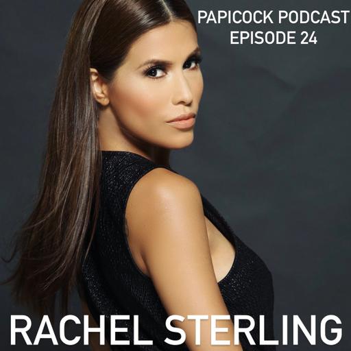 Papícock Podcast - Episode 24 - Rachel Sterling