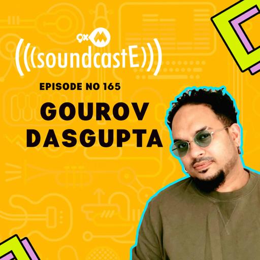 Ep. 165 9XM SoundcasE ft Gourov Dasgupta