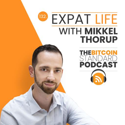 132. Expat Life with Mikkel Thorup