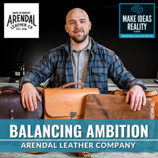 Balancing Ambition - Arendal Leather Co. (Marius Bodvin)