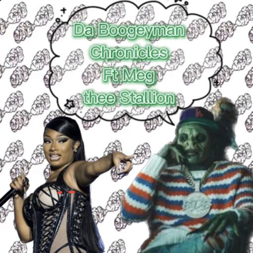 Boogeyman Chronicle’s (feat Meg thee Stallion)