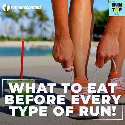 What to eat before every type of run!