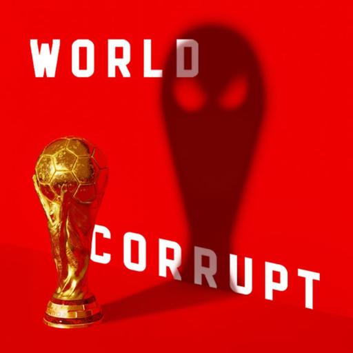 World Corrupt Episode 1: A Toxic Love Affair between Politics and Sports