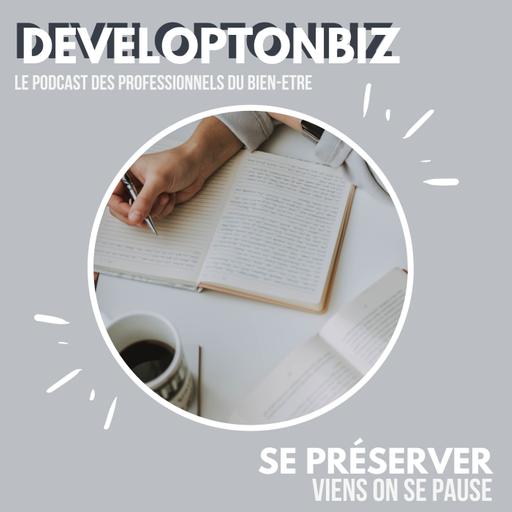 84. Viens, on se pause - Se préserver