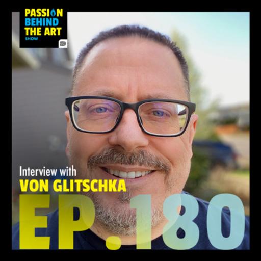 Von Glitschka | Passion Behind The Art 180