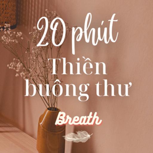 20 phút thiền buông thư sau ngày dài vất vả