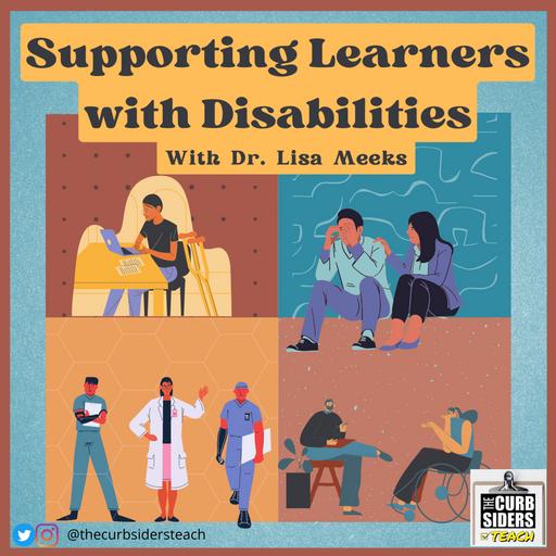 23: Supporting Learners with Disabilities With Dr Lisa Meeks
