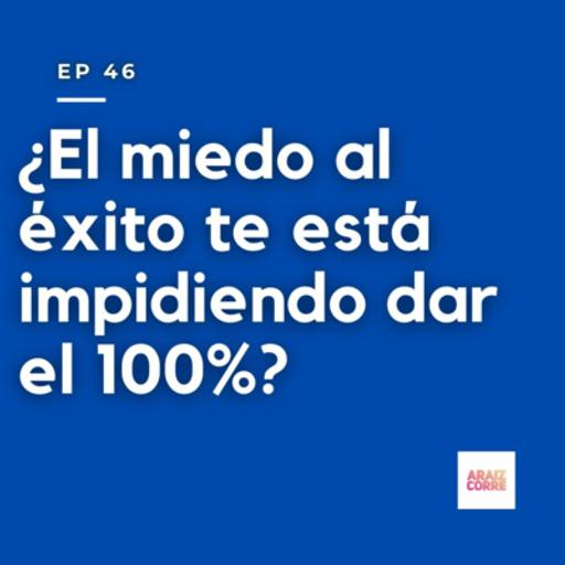 ¿Tu miedo al éxito te esta saboteando?