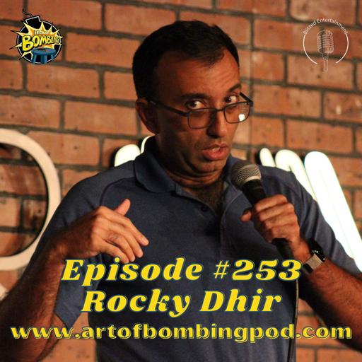 Episode 253: Rocky Dhir (Plano Comedy Festival) on Starting Comedy Later In Life, Comedy Classes, and Bringing Joy To Other People