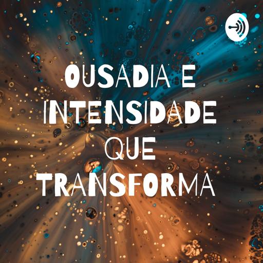 OUSADIA E INTENSIDADE QUE TRANSFORMA " Sem Controle"