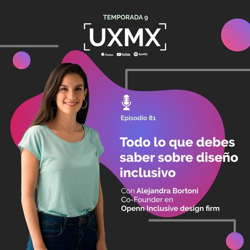 Todo lo que debes saber sobre Diseño inclusivo | Alejandra Bortoni, Co-fundadora de Openn (Inclusive Design Firm)